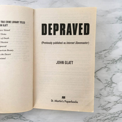 Depraved by John Glatt [FIRST PRINTING / 2001]
