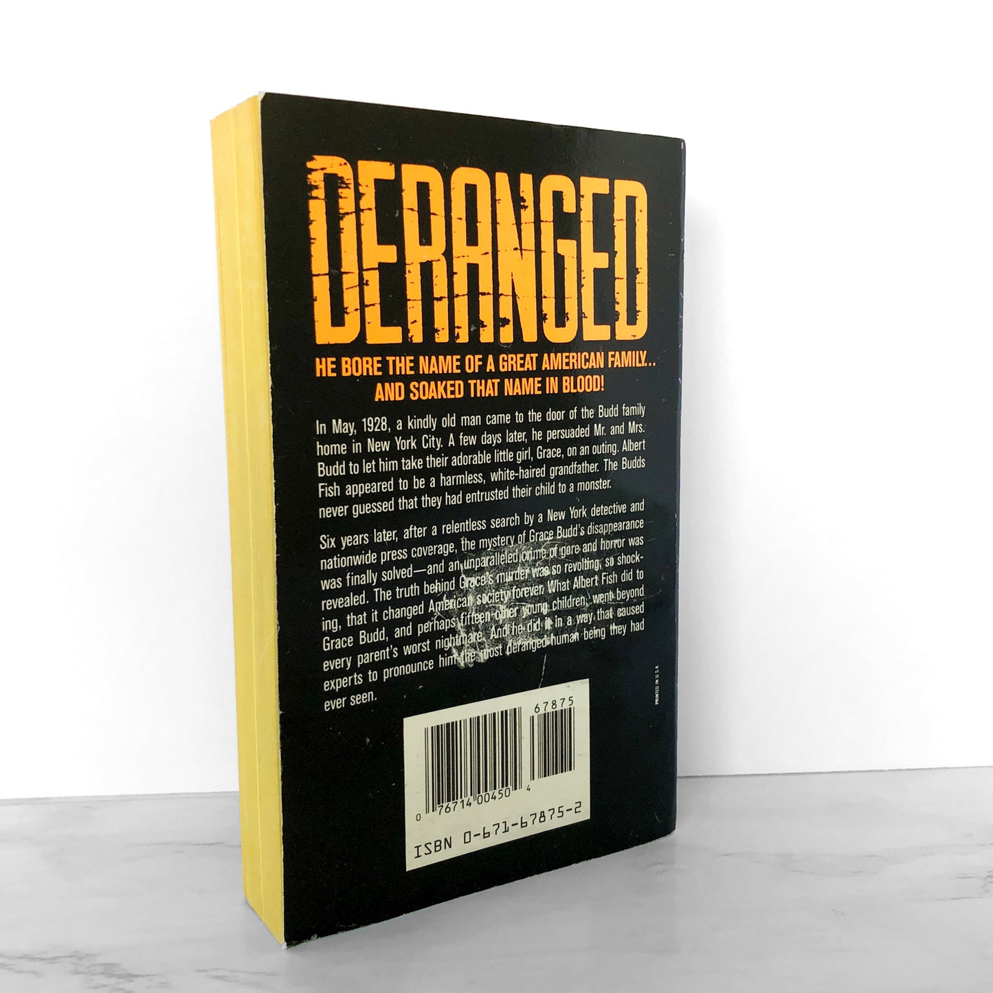 Deranged: The Shocking True Story of America's Most Fiendish Killer, Albert Fish by Harold Schechter [FIRST EDITION / 1990]