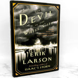 The Devil in the White City by Erik Larson [FIRST EDITION] 2002