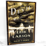 The Devil in the White City by Erik Larson [FIRST EDITION PAPERBACK] 2003