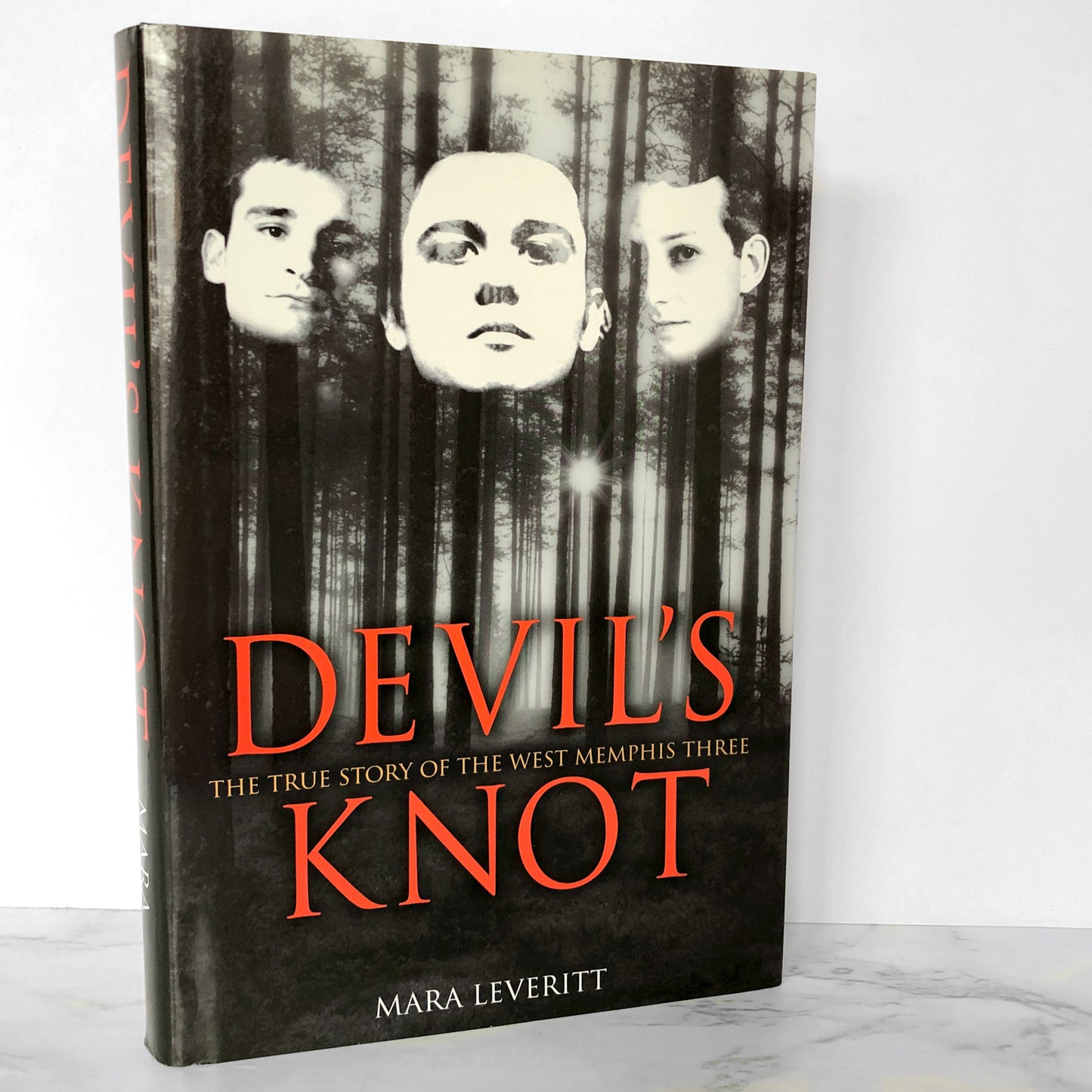 Devil's Knot: The True Story of the West Memphis Three by Mara Leveritt [FIRST EDITION] 2002