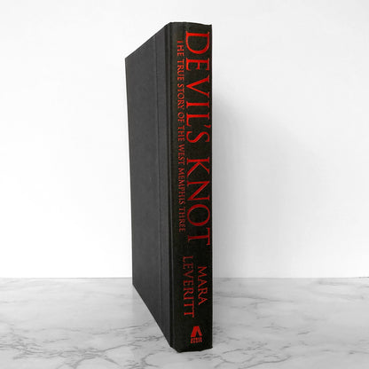 Devil's Knot: The True Story of the West Memphis Three by Mara Leveritt [FIRST EDITION] 2002