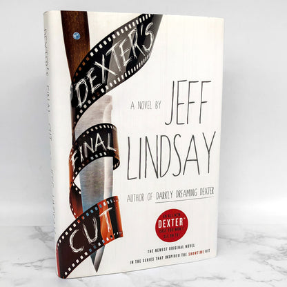 Dexter's Final Cut by Jeff Lindsay [FIRST EDITION] 2013 • Dexter #7