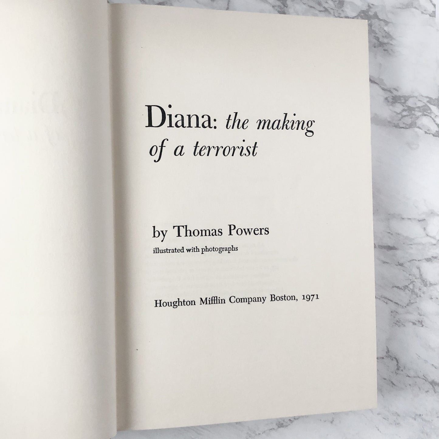 Diana: The Making of a Terrorist by Thomas Powers SIGNED! [FIRST EDITION] 1971