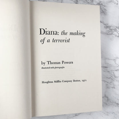 Diana: The Making of a Terrorist by Thomas Powers SIGNED! [FIRST EDITION] 1971
