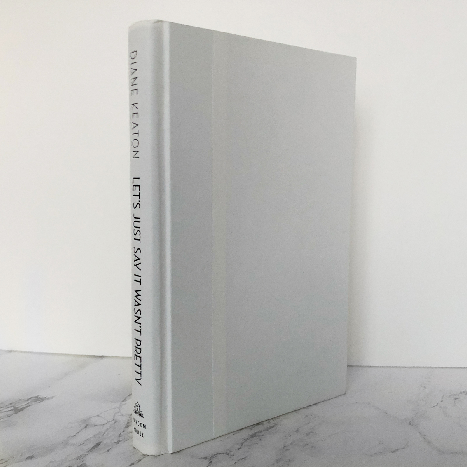 Let's Just Say it Wasn't Pretty by Diane Keaton [SIGNED FIRST EDITION] - Bookshop Apocalypse