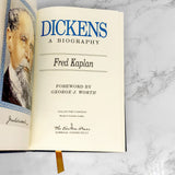 Dickens: A Biography by Fred Kaplan [THE EASTON PRESS] 1991