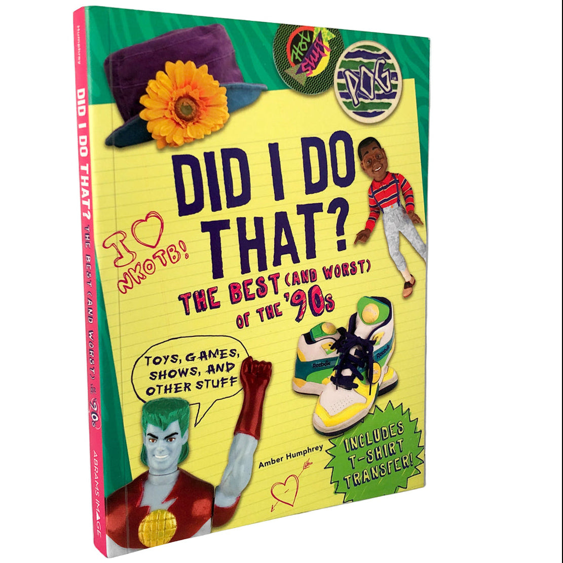 Did I Do That? The Best & Worst of the 90's by Amber Humphrey - Bookshop Apocalypse