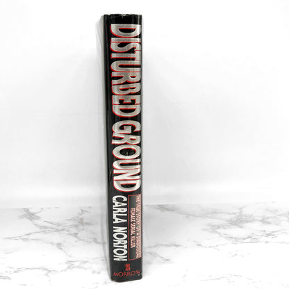 Disturbed Ground: The True Story of a Diabolical Female Serial Killer by Carla Norton [FIRST EDITION] 1994