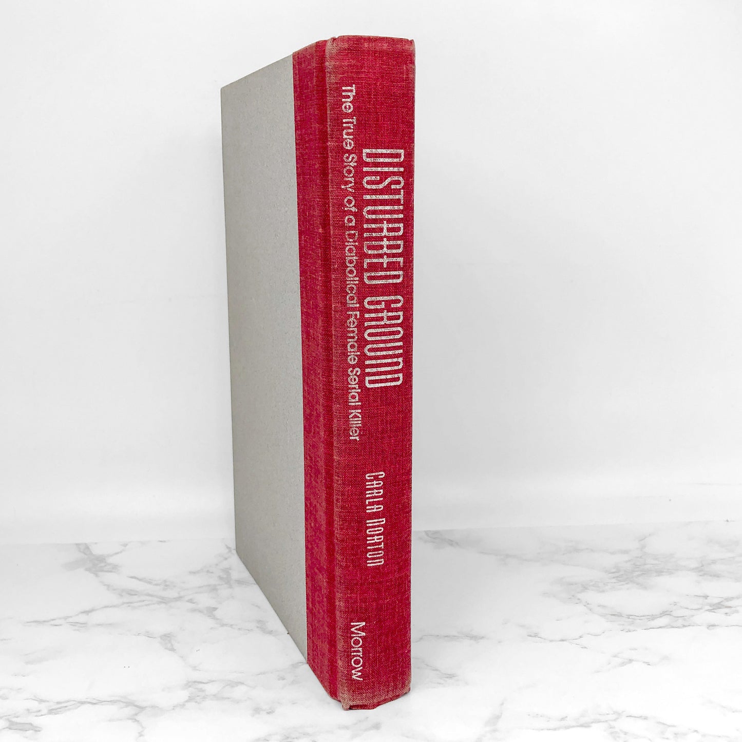 Disturbed Ground: The True Story of a Diabolical Female Serial Killer by Carla Norton [FIRST EDITION] 1994