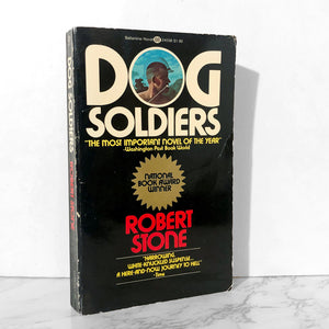 Dog Soldiers by Robert Stone [FIRST PAPERBACK EDITION / 1975] - Bookshop Apocalypse