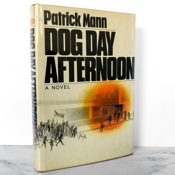 Dog Day Afternoon by Patrick Mann [FIRST EDITION / FIRST PRINTING]
