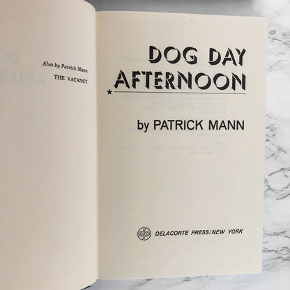 Dog Day Afternoon by Patrick Mann [FIRST EDITION / FIRST PRINTING]