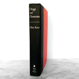 Dogs and Demons: Tales From the Dark Side of Modern Japan by Alex Kerr [FIRST EDITION / 2001]