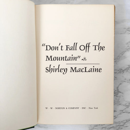 Don't Fall Off the Mountain by Shirley MacLaine [FIRST EDITION / 1970]