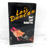 Don't Look Behind You by Lois Duncan [FIRST PAPERBACK EDITION] 1990