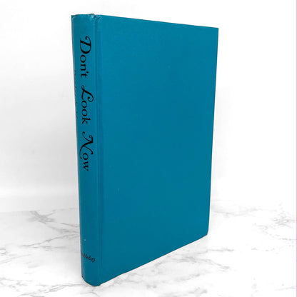 Don't Look Now by Daphne du Maurier [1971 HARDCOVER] • Doubleday