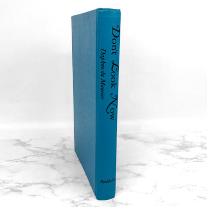 Don't Look Now by Daphne du Maurier [1971 HARDCOVER] • Doubleday