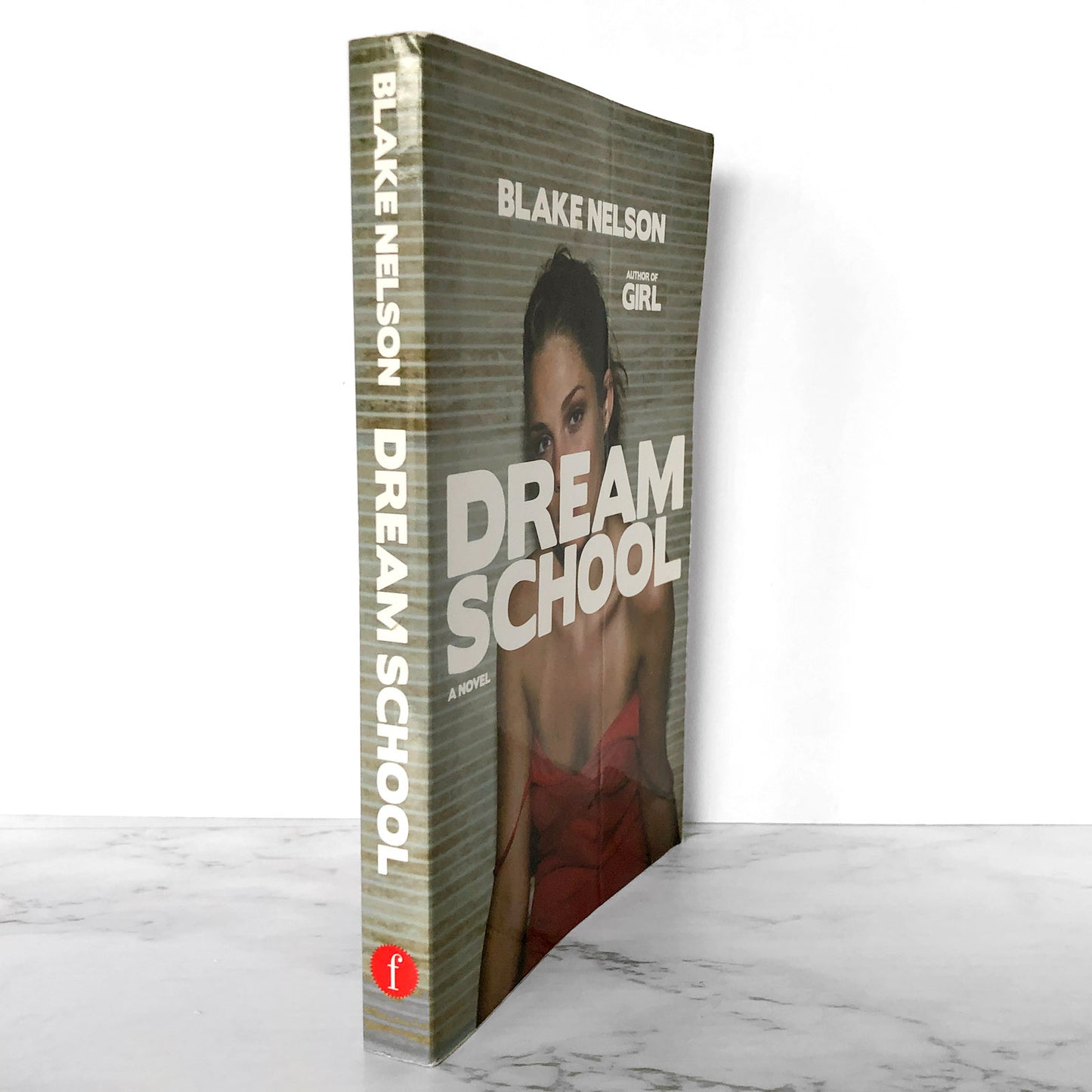 Dream School by Blake Nelson [FIRST PRINTING / 2011] Girl #2