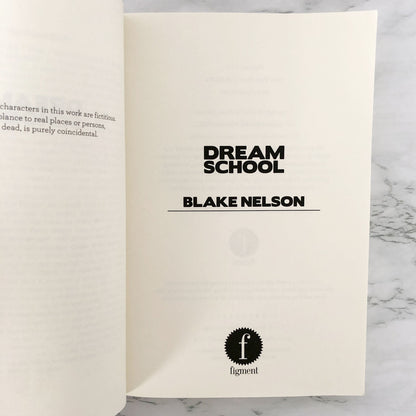 Dream School by Blake Nelson [FIRST PRINTING / 2011] Girl #2