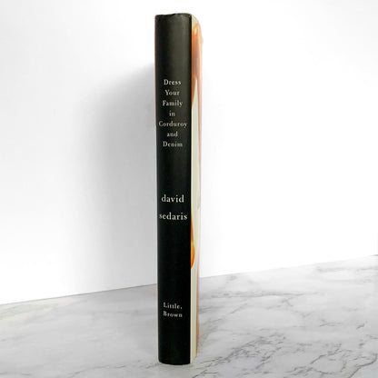 Dress Your Family in Corduroy and Denim by David Sedaris SIGNED! [FIRST EDITION / FIRST PRINTING]