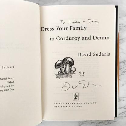 Dress Your Family in Corduroy and Denim by David Sedaris SIGNED! [FIRST EDITION / FIRST PRINTING]