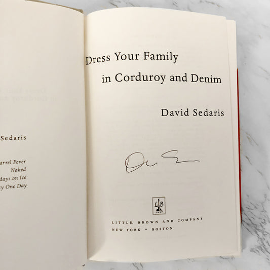Dress Your Family in Corduroy and Denim by David Sedaris SIGNED! [FIRST EDITION / FIRST PRINTING]