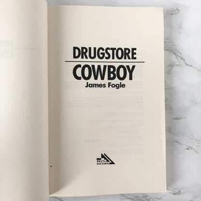 Drugstore Cowboy by James Fogle [1990 TRADE PAPERBACK] - Bookshop Apocalypse