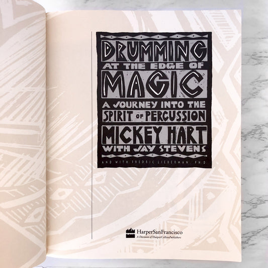 Drumming at the Edge of Magic by Mickey Hart [FIRST EDITION] 1990 • Harper