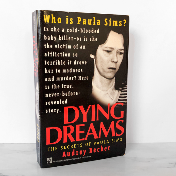 Dying Dreams: The Secrets of Paula Sims by Audrey Becker [1993 PAPERBACK]
