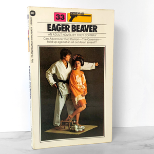 Eager Beaver by Troy Conway [1973 SLEAZE PAPERBACK]