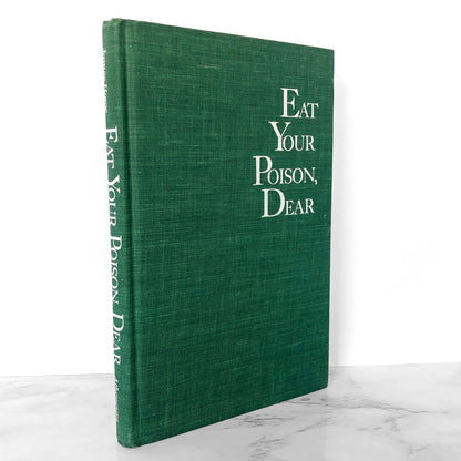 Eat Your Poison Dear by James Howe [FIRST EDITION • FIRST PRINTING] 1986