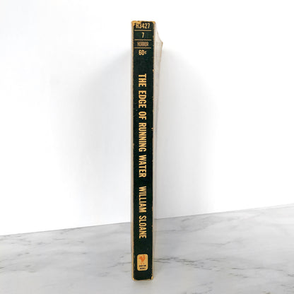 The Edge of Running Water by William Sloane [FIRST PAPERBACK PRINTING / 1967]