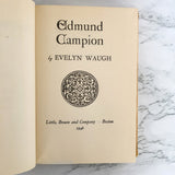 Edmund Campion by Evelyn Waugh [U.S. FIRST EDITION / 1946]