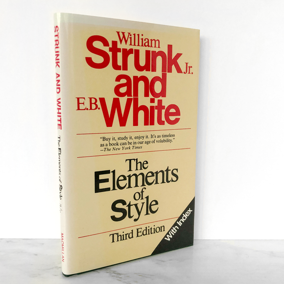 The Elements of Style by William Strunk and E.B. White [THIRD EDITION / HARDCOVER] • 1979