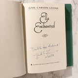 Ella Enchanted by Gail Carson Levine SIGNED! [FIRST EDITION / FIRST PRINTING] - Bookshop Apocalypse