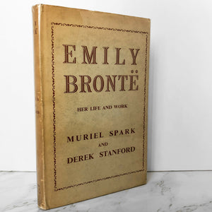 Emily Bronte: Her Life and Work by Muriel Spark & Derek Stanford [FIRST EDITION] - Bookshop Apocalypse