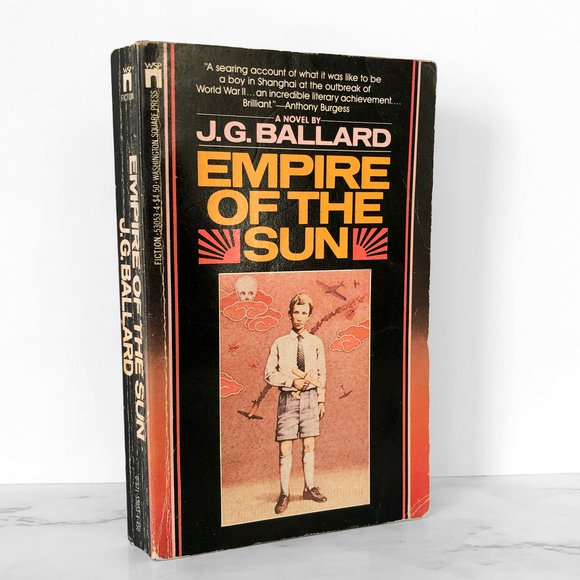 Empire of the Sun by J.G. Ballard [FIRST PAPERBACK PRINTING / 1985]