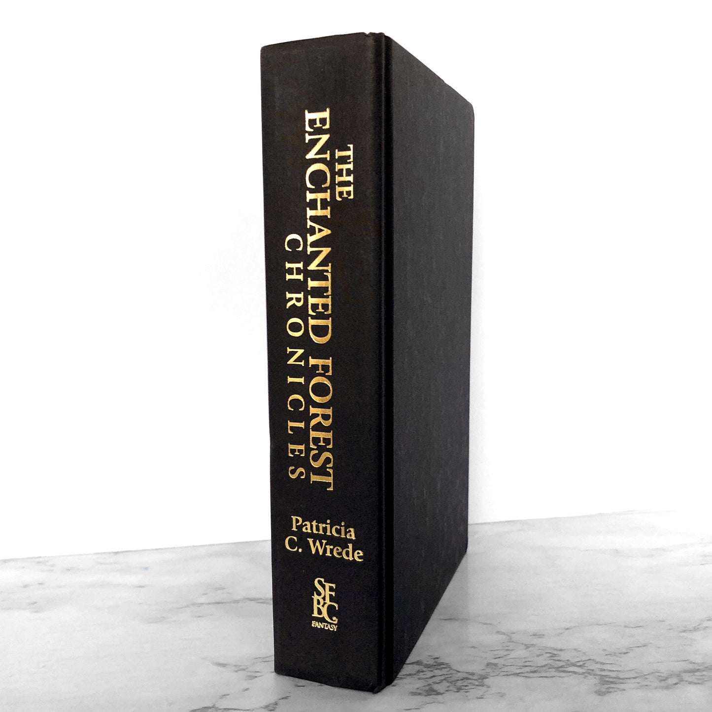 The Enchanted Forest Chronicles by Patricia C. Wrede [HARDCOVER OMNIBUS / SFBC]