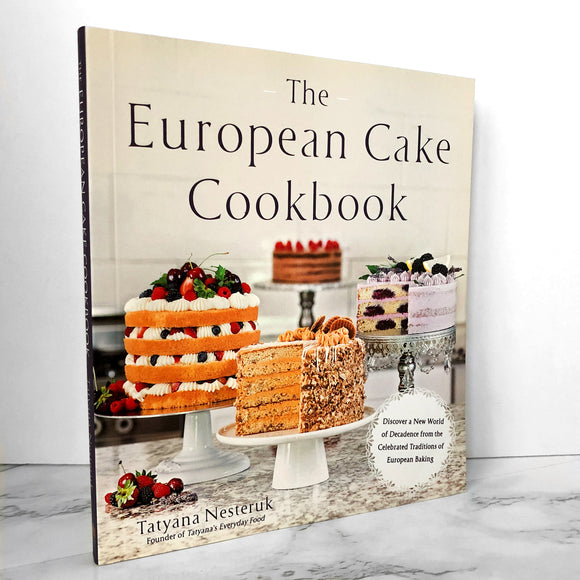 The European Cake Cookbook by Tatyana Nesteruk - Bookshop Apocalypse
