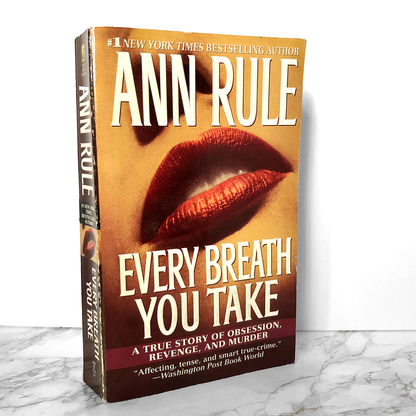 Every Breath You Take by Ann Rule [FIRST PAPERBACK PRINTING / 2001]