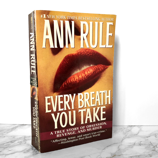 Every Breath You Take by Ann Rule [FIRST PAPERBACK PRINTING / 2001]