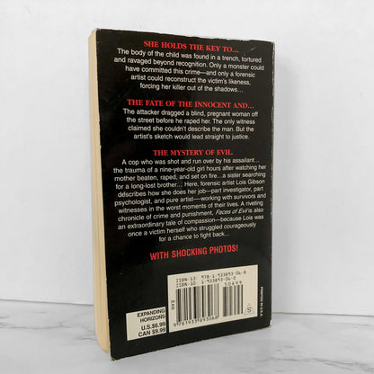 Faces of Evil: Kidnappers, Murderers, Rapists & the Forensic Artist Who Puts Them Behind Bars by Lois Gibson [2007 PAPERBACK]