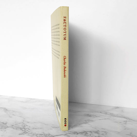 Factotum by Charles Bukowski [ECCO TRADE PAPERBACK] 2002