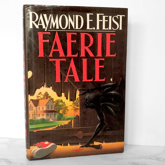 Faerie Tale by Raymond E. Feist [FIRST EDITION / FIRST PRINTING] 1988