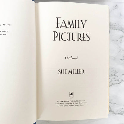 Family Pictures by Sue Miller [FIRST EDITION / 1990]