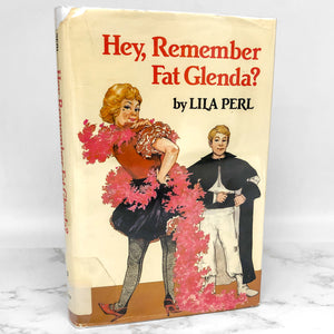 Hey, Remember Fat Glenda? by Lila Perl [FIRST EDITION] 1981