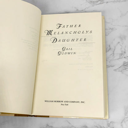 Father Melancholy's Daughter by Gail Godwin [FIRST EDITION • FIRST PRINTING] 1991