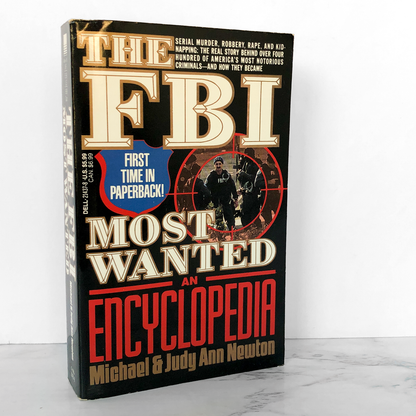 The FBI Most Wanted: An Encyclopedia by Michael & Judy Ann Newton [1993 PAPERBACK]