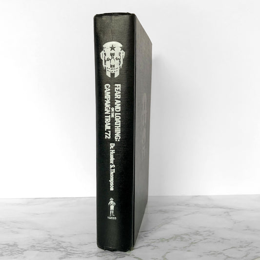 Fear and Loathing on the Campaign Trail '72 by Hunter S. Thompson [FIRST EDITION] 1973